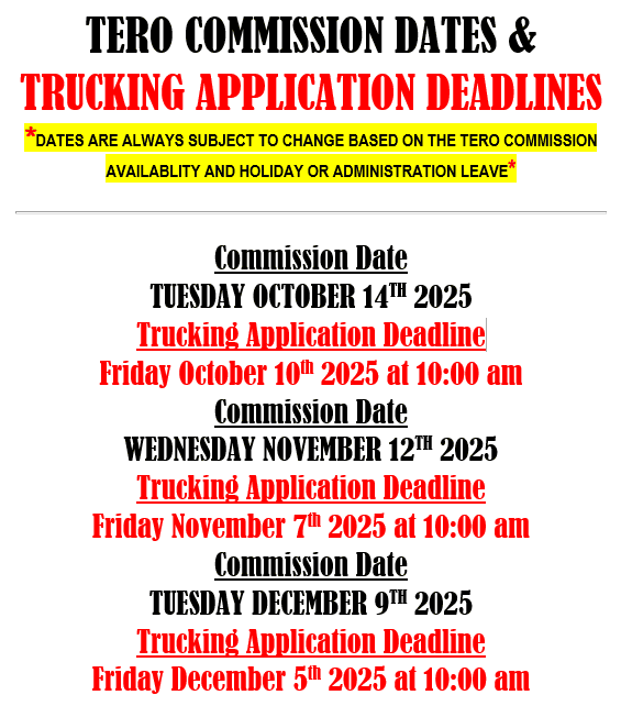 TERO commission dates & trucking application deadlines